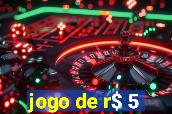 jogo de r$ 5