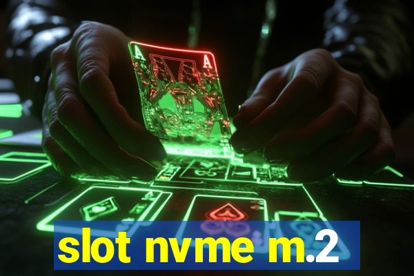 slot nvme m.2