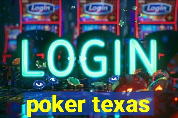 poker texas