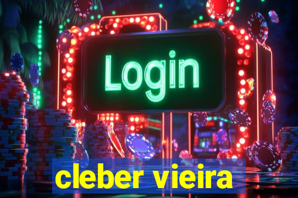 cleber vieira