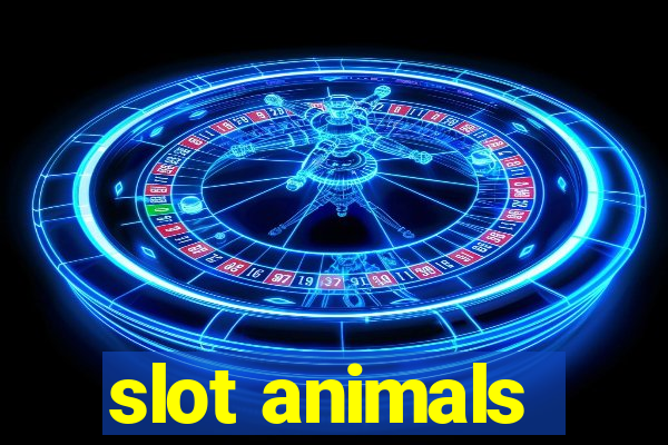 slot animals