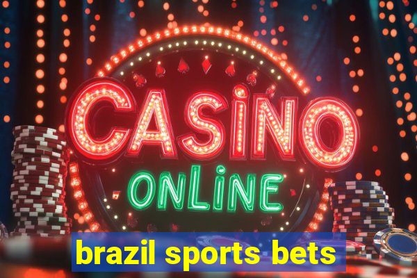 brazil sports bets