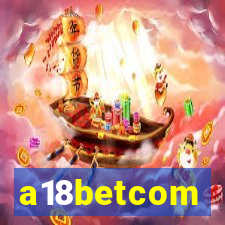 a18betcom