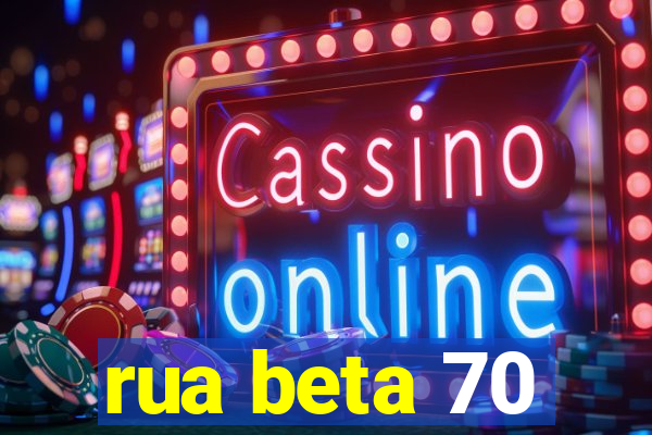 rua beta 70