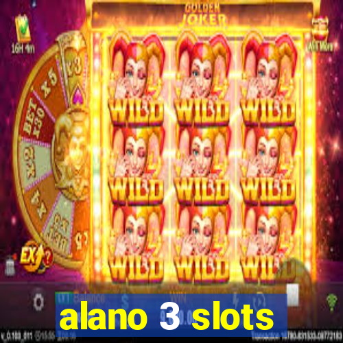 alano 3 slots