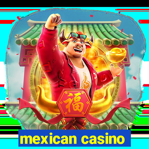 mexican casino