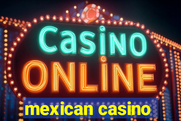 mexican casino