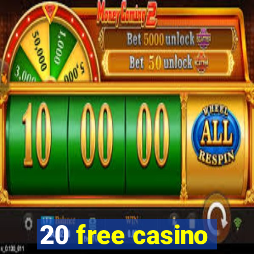 20 free casino