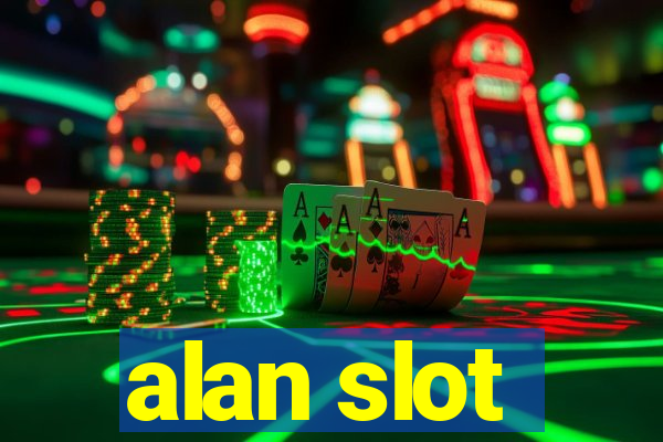 alan slot