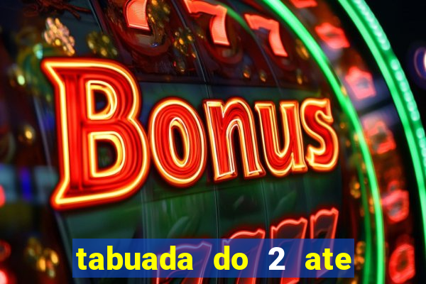 tabuada do 2 ate o 5