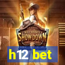 h12 bet