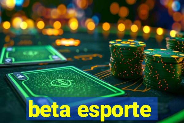 beta esporte