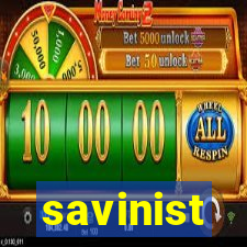 savinist