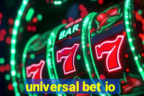 universal bet io