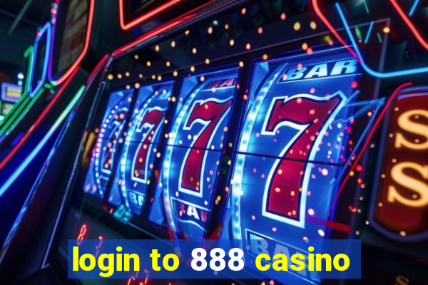 login to 888 casino