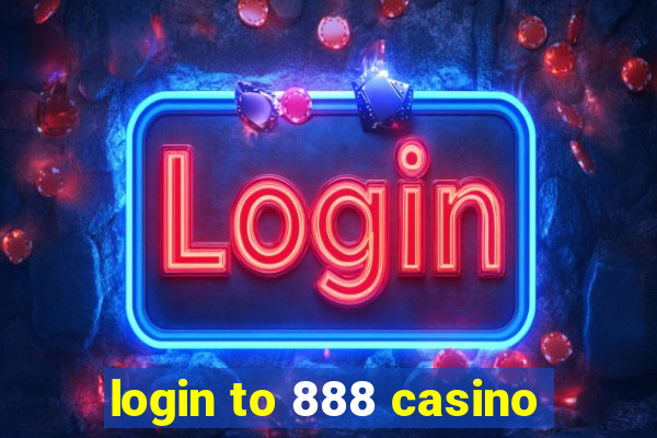 login to 888 casino