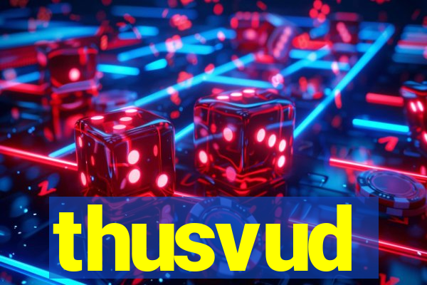 thusvud