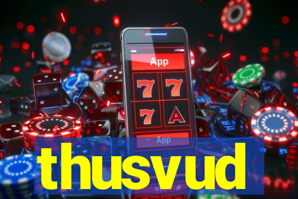 thusvud