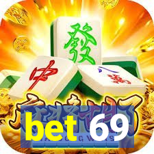 bet 69