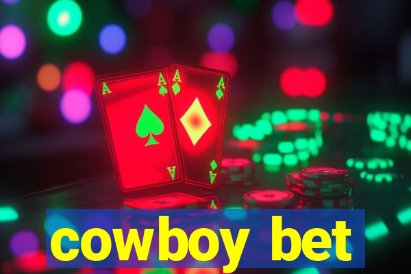 cowboy bet