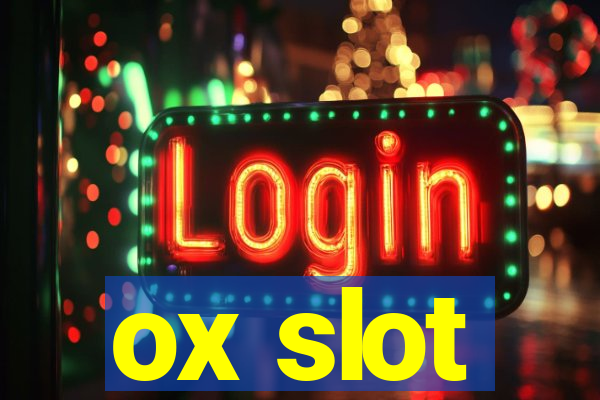 ox slot