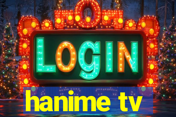 hanime tv