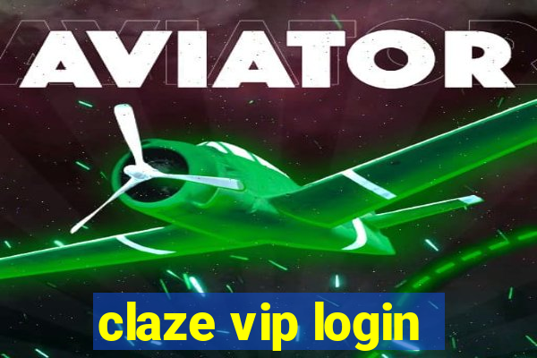 claze vip login