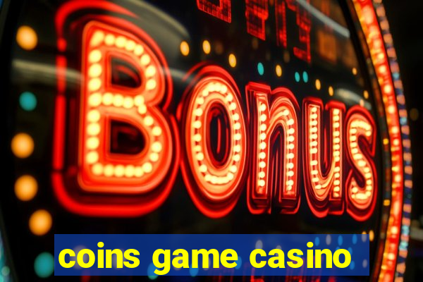 coins game casino