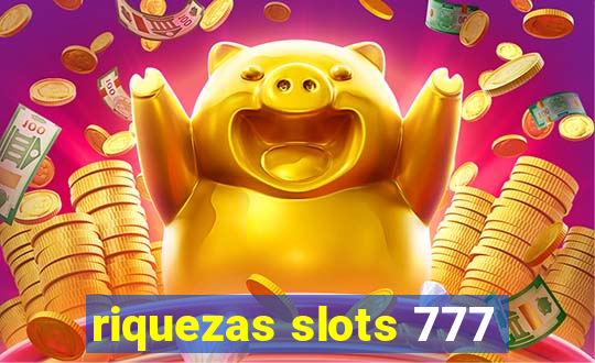 riquezas slots 777