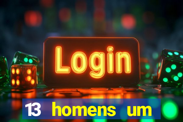 13 homens um segredo imagem de casino pegando o dinheiro