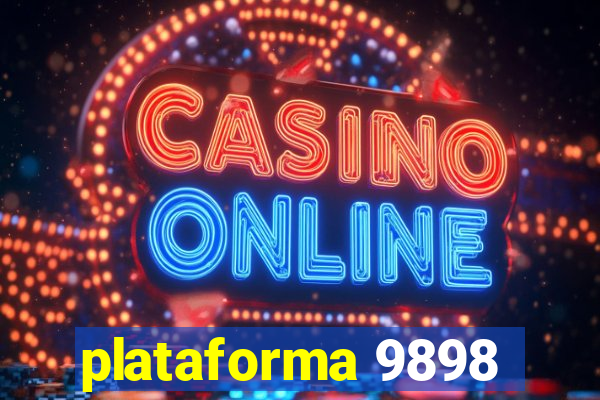 plataforma 9898