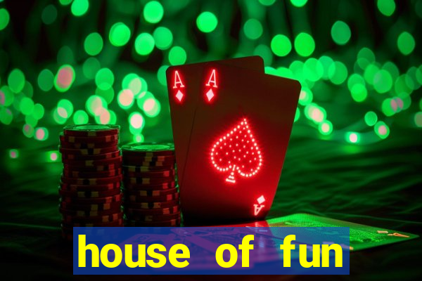 house of fun casino slots