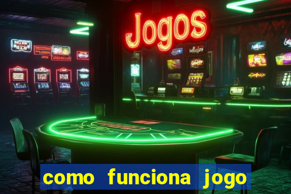 como funciona jogo do tigrinho