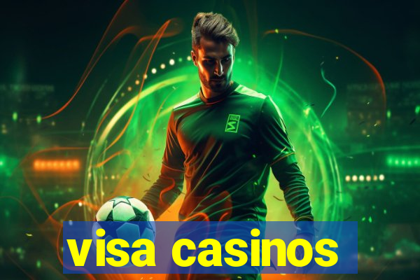 visa casinos