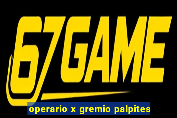 operario x gremio palpites