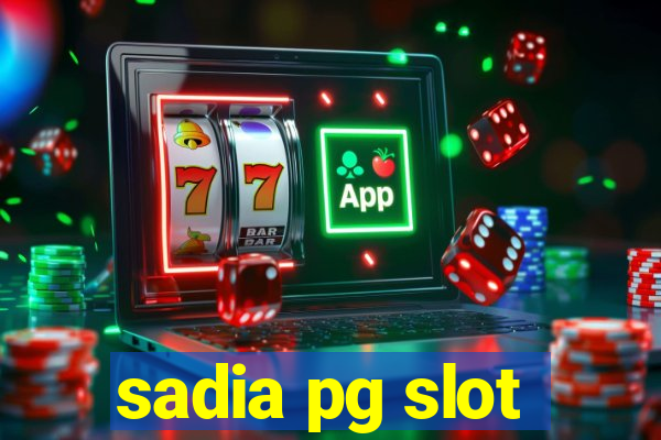 sadia pg slot