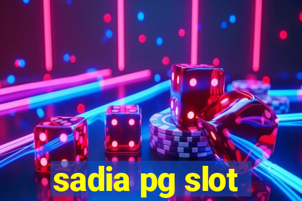 sadia pg slot