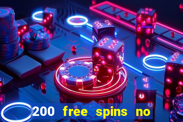 200 free spins no deposit casinos