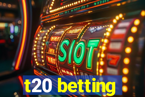 t20 betting