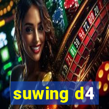 suwing d4