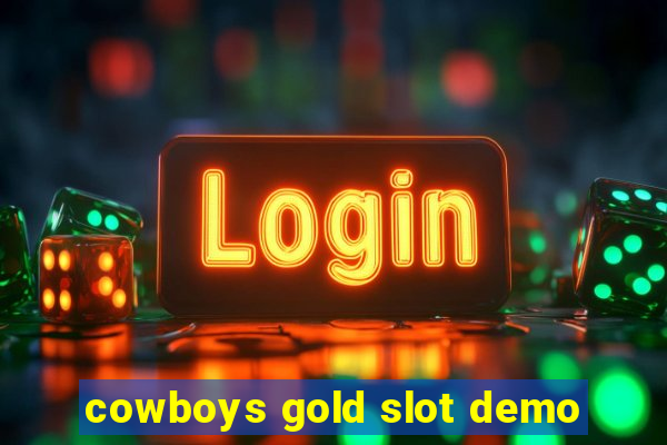 cowboys gold slot demo