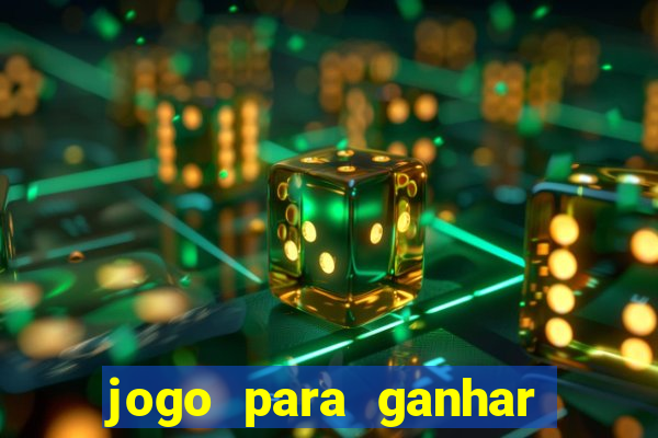 jogo para ganhar dinheiro tigre