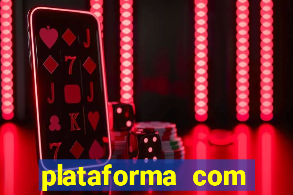 plataforma com bonus sem deposito