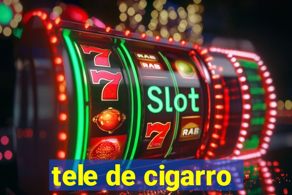 tele de cigarro