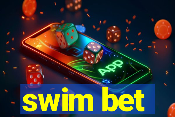 swim bet