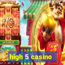 high 5 casino