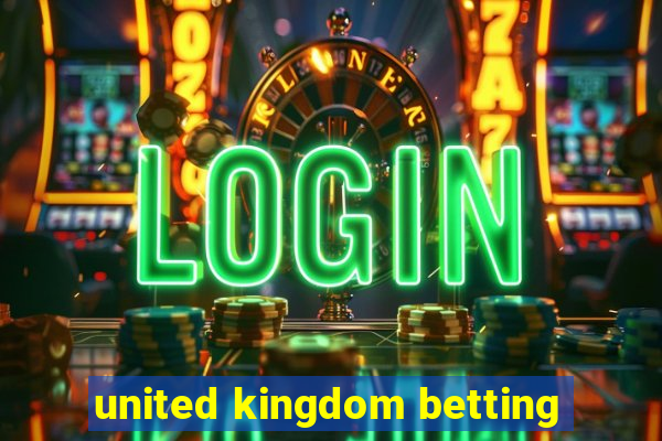 united kingdom betting