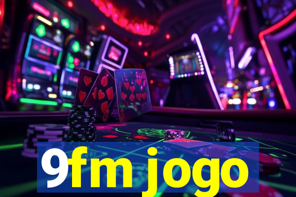 9fm jogo