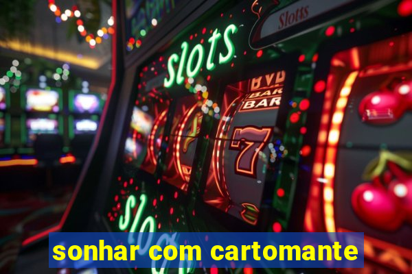 sonhar com cartomante