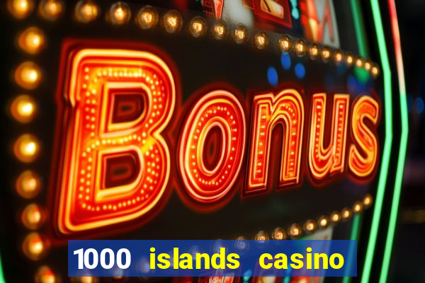 1000 islands casino restaurant menu